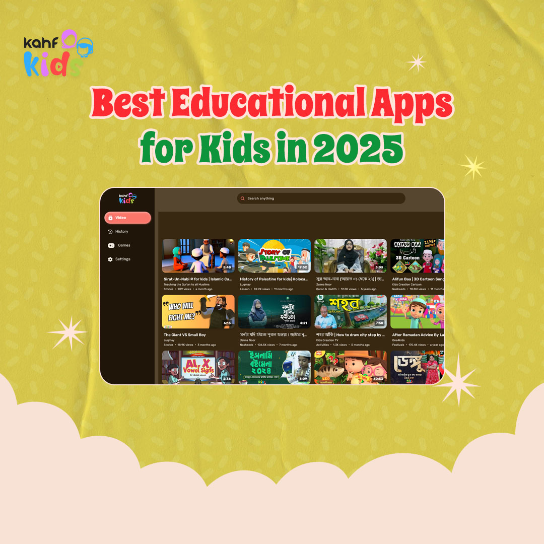 Kahf Kids app interface showing the best educational apps and Islamic video content for kids in 2025 — safe, halal, and fun learning experience.